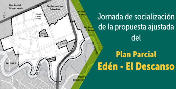 Conozca la propuesta de modificación del Plan Parcial Edén – El Descanso